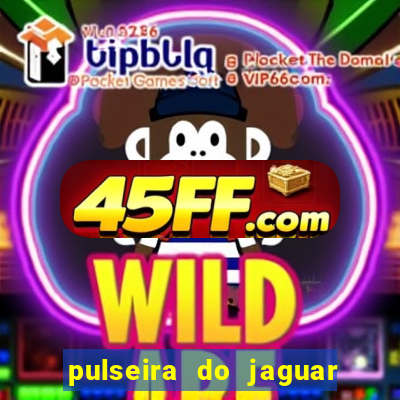 pulseira do jaguar vale do amanhecer
